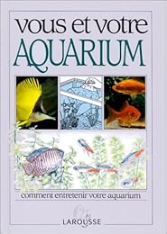 Vous et votre aquarium