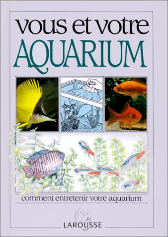 Vous et votre aquarium