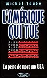 L'AmÃ©rique qui tue : La Peine de mort aux USA by 
