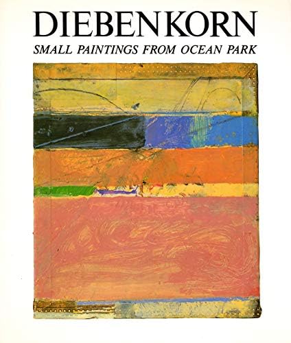 Richard Diebenkorn: Paintings and drawings, 1943-1976: Diebenkorn
