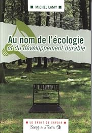 Au nom de l'écologie et du développement durable