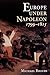 Europe Under Napoleon 1799-1815 (Hodder Arnold Publication) by Michael Broers