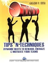 TNT: Dyanamic Ideas to Reward, Energize & Motivate Your Teams