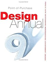 The Point of Purchase Design Annual, No.9 The Point of Purchase Design Annual, No.9