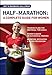 Half-Marathon: A Complete Guide for Women