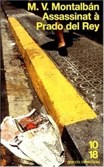 Assassinat A Prado Del Rey Manuel Vazquez Montalban Babelio