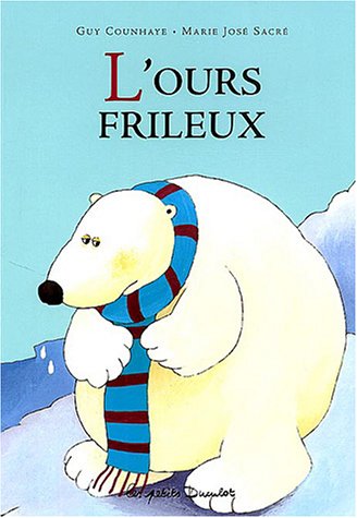 L' ours frileux