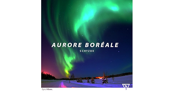 Aurore Boreale By Schyzox On Amazon Music Amazon Com