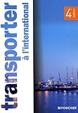Transporter Ã  l'international (French Edition) by 