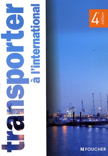 Transporter Ã  l'international (French Edition) by (Paperback)