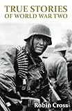 Image de True Stories of World War II