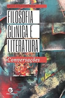 Livro Filosofia Clínica e Literatura: Conversações