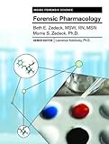 Forensic Pharmacology (Inside Forensic Science), Beth E. Zedeck, Morris S. Zedeck, 0791089207