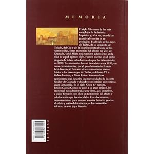 El siglo XI en 1ª persona / The eleventh century in 1st person: Las memorias de Abd Allah, último rey Zirí de Granada, destronado por los Almorávi