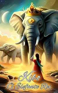 Livro Kibo, o Elefante Rei