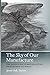 The Sky of Our Manufacture: The London Fog in British Fiction from Dickens to Woolf (Under the Sign of Nature: Explorations in Environmental Humanities)