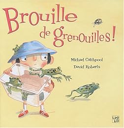 Brouille de grenouilles !