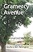 Gramercy Avenue: A Fictionalized Memoir by Claudia Remington