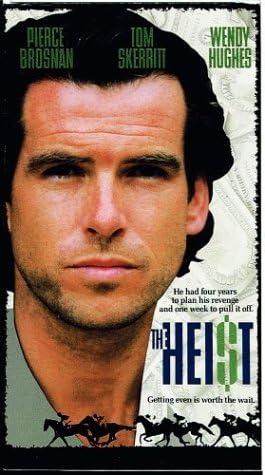 Heist, the: Pierce Brosnan, Tom Skerritt, Wendy Hughes, Noble