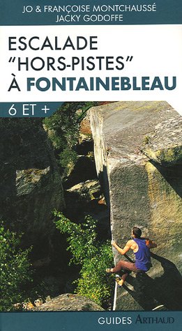 Escalade hors-pistes à Fontainebleau