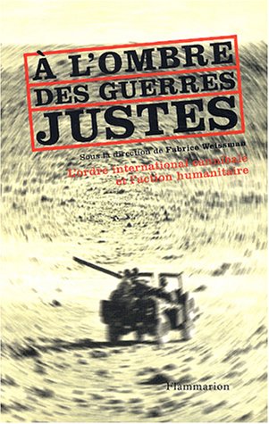À l'ombre des guerres justes