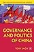 Governance and Politics of China: Third Edition (Comparative Government and Politics)