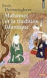 Mahomet Et La Tradition Islamique (English and French Edition) by 