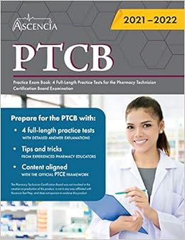 Ptcb Practice Exam Book 4 Full Length Practice Tests For The Pharmacy Technician Certification Board Examination 9781635307832 Medicine Health Science Books Amazon Com