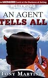 An Agent Tells All by Tony Martinez