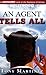 An Agent Tells All by Tony Martinez