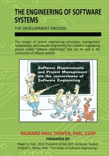 The Engineering of Software Systems: The Development Process: Volume 1 (Software Engineering Essentials)