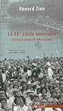 Le XXe siècle américain : Une histoire populaire de 1890 à nos jours by 