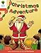 Oxford Reading Tree: Level 6: More Stories A: Christmas Adventure