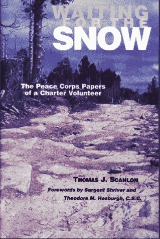 Waiting for the Snow: The Peace Corps Papers of a Charter Volunteer