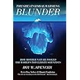 The Great Global Warming Blunder: How Mother Nature Fooled the World's Top Climate Scientists (Encounter Broadsides)