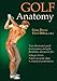 Golf Anatomy by Craig Davies, Vince DiSaia