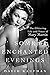Some Enchanted Evenings: The Glittering Life and Times of Mary Martin