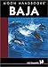 Moon Handbooks Baja (Moon Baja) by Joe Cummings, Graham Mackintosh