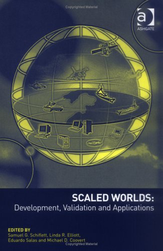 Scaled Worlds: Development, Validation and Applications