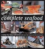 Rick Stein's Complete Seafood