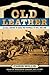 Old Leather: An Oral History of Early Pro Football in Ohio, 1920-1935
