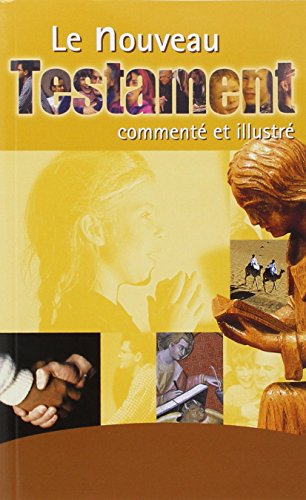 Lle nouveau testament commenté et illustré (RELIGION BAPTEME) (French Edition) by James Ellroy