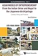 Asian Models of Entrepreneurship - From the Indian Union and the Kingdom of Nepal to the Japanese Archipelago: Context, Policy and Practice (2nd Edition) (Asia-Pacific Business - Volume 9)