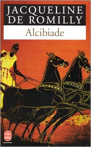 Amazon Fr Alcibiade Ou Les Dangers De L Ambition Romilly Jacqueline De Livres