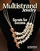 Multistrand Jewelry: Secrets for Success