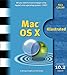 Mac OS X Illustrated: A Design Graphic Field Guide by Design Graphics