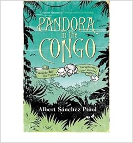 Pandora In The Congo Author Sa Nchez Pia Ol Albert April 2009 Sa Nchez Pia Ol Albert Amazon Com Books