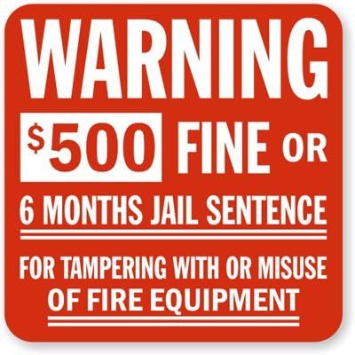 Warning $500 Fine Or 6 Months Jail Sentence For Tampering With Or Misuse Of Fire Label, 4" x 4"