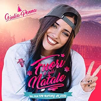 Natale Al Sud.Fuori E Gia Natale From Un Natale Al Sud By Giulia Penna On Amazon Music Amazon Com