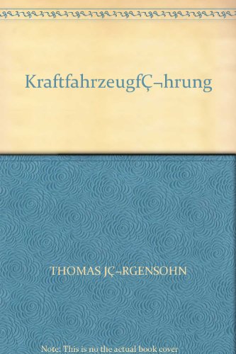Kraftfahrzeugf?hrung [German] B00EZ1PZRS Book Cover